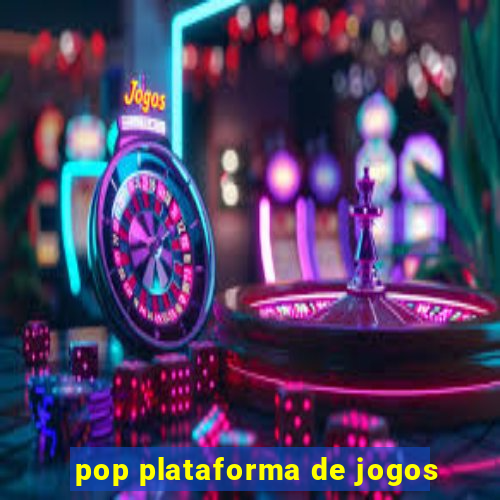 pop plataforma de jogos