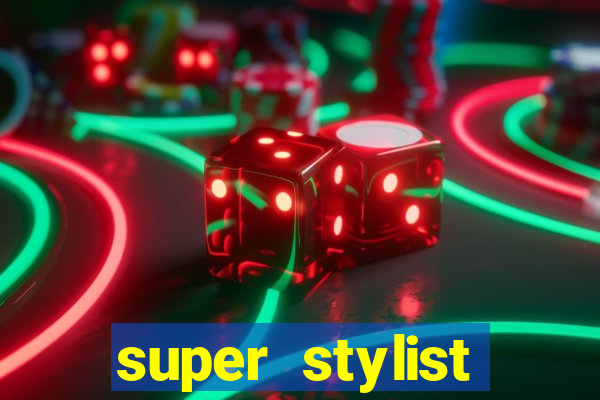 super stylist dinheiro e diamante infinito ios