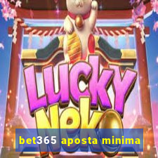 bet365 aposta minima