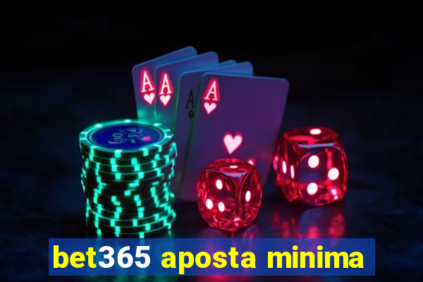 bet365 aposta minima