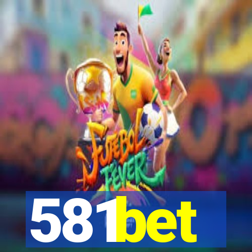 581bet