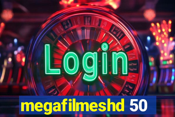 megafilmeshd 50