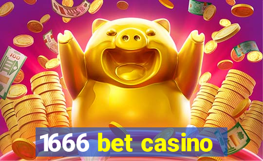 1666 bet casino