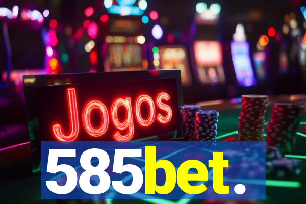 585bet.