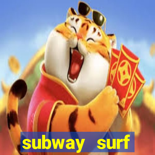 subway surf deposito 1 real