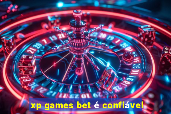 xp games bet é confiável