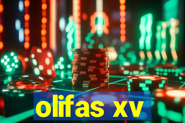 olifas xv