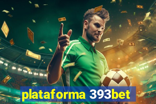 plataforma 393bet