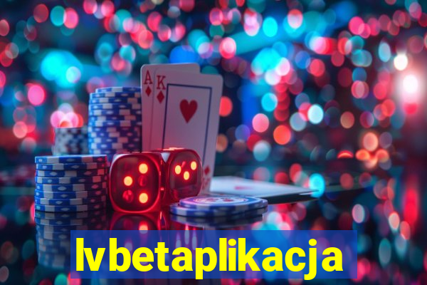 lvbetaplikacja