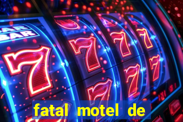 fatal motel de nova mutum