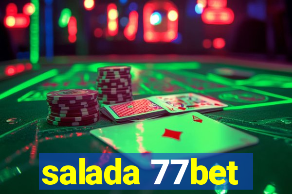 salada 77bet