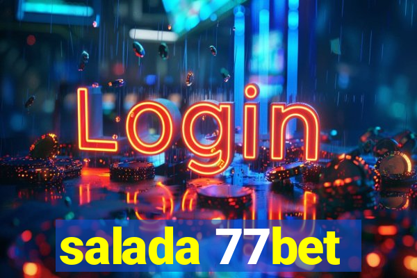 salada 77bet