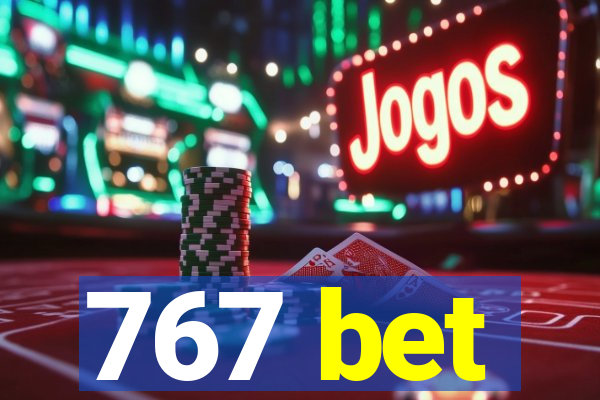 767 bet