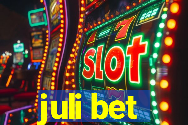 juli bet