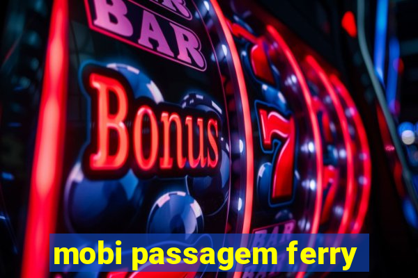 mobi passagem ferry