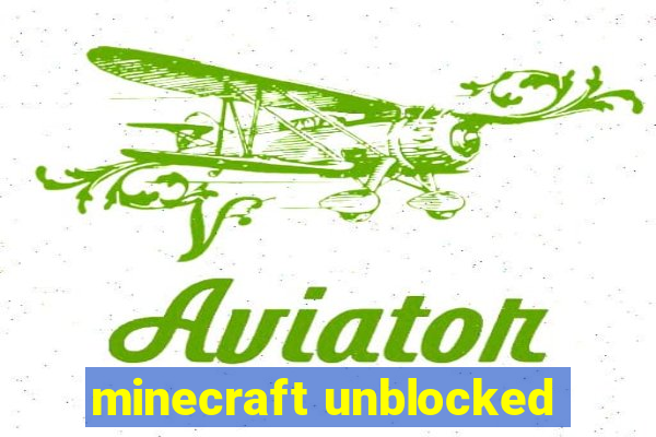 minecraft unblocked