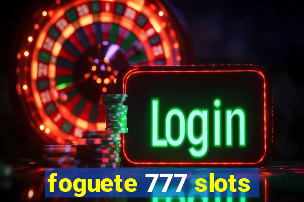 foguete 777 slots