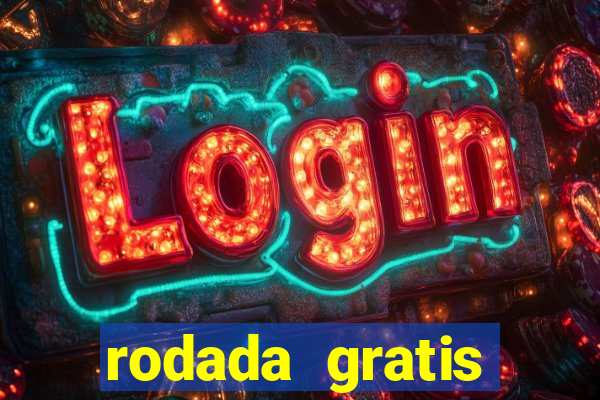 rodada gratis estrela bet