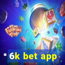 6k bet app