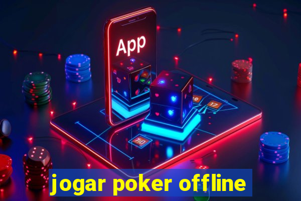 jogar poker offline