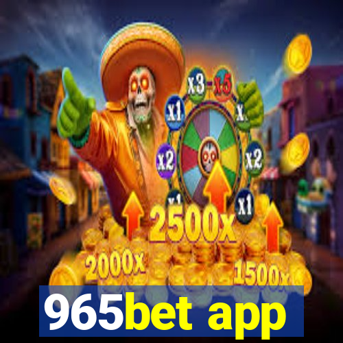 965bet app