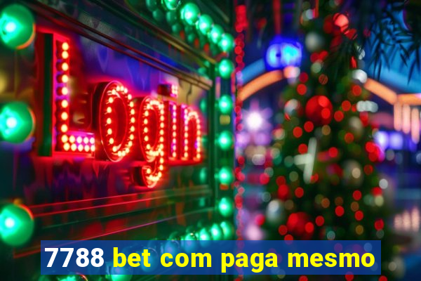 7788 bet com paga mesmo