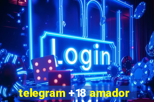 telegram +18 amador