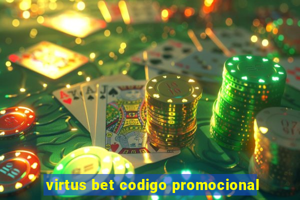 virtus bet codigo promocional