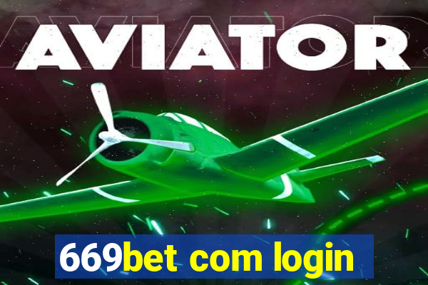 669bet com login