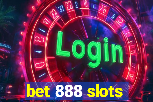 bet 888 slots