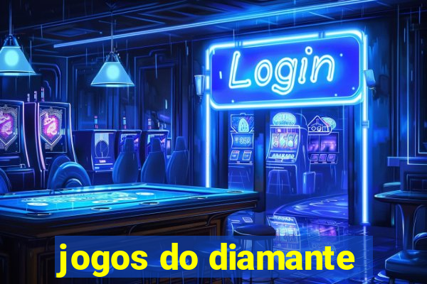 jogos do diamante