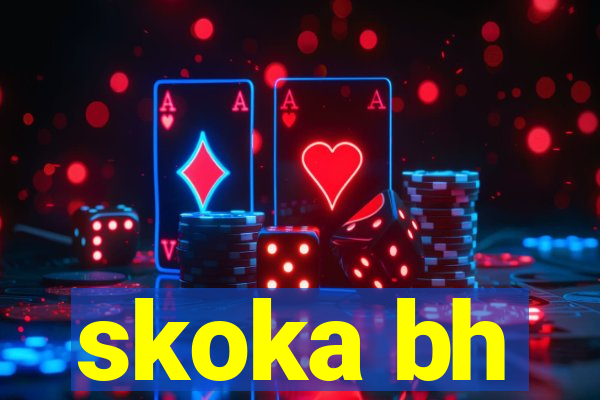 skoka bh