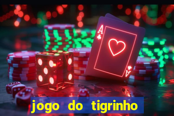 jogo do tigrinho que mais paga