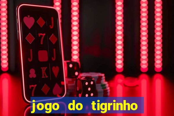 jogo do tigrinho que mais paga