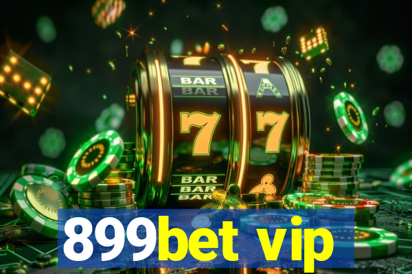 899bet vip