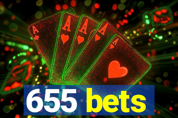 655 bets