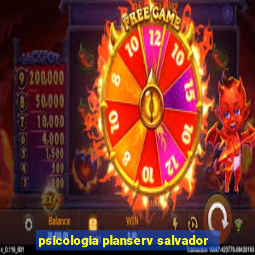 psicologia planserv salvador