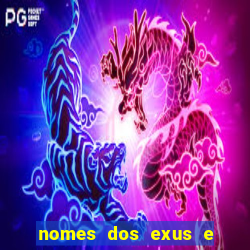 nomes dos exus e seus significados