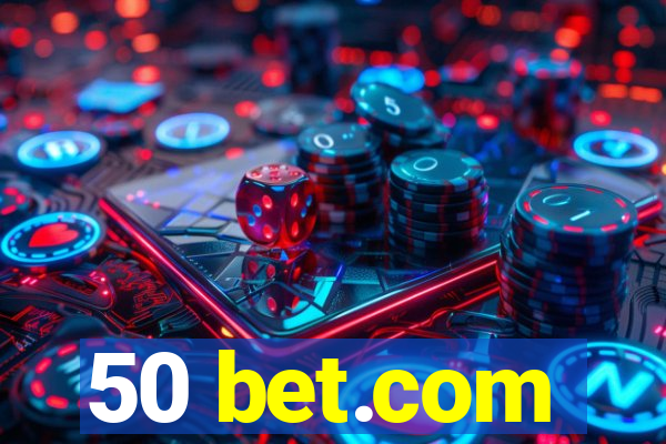 50 bet.com