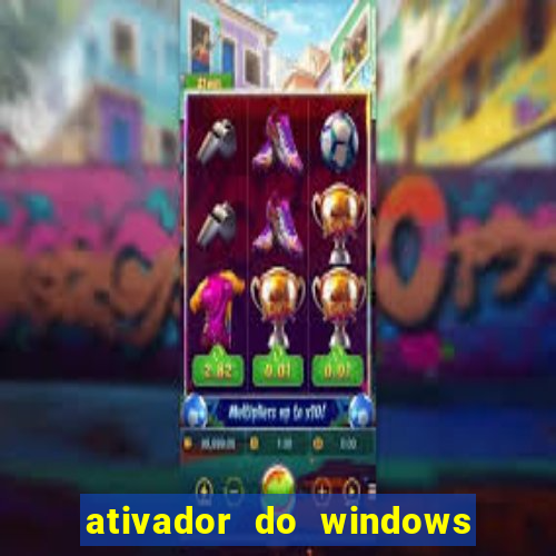 ativador do windows 7 ultimate