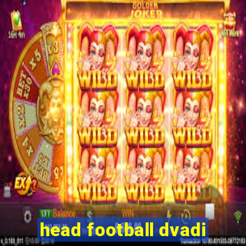 head football dvadi