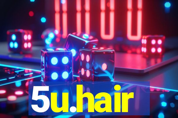 5u.hair