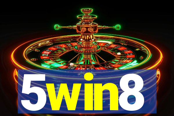 5win8