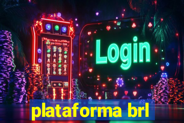 plataforma brl