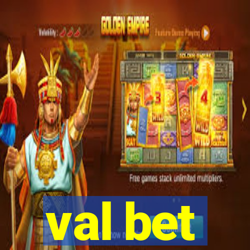 val bet