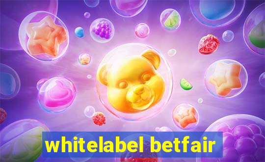 whitelabel betfair