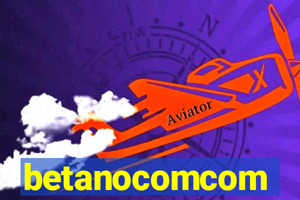 betanocomcom