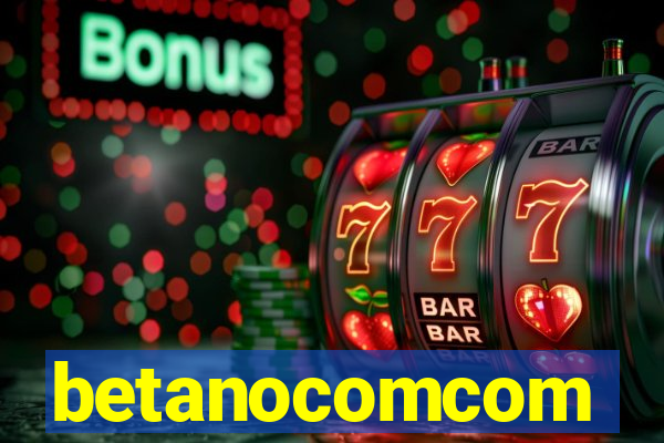 betanocomcom