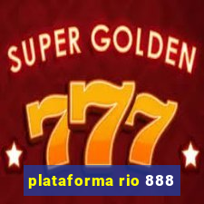 plataforma rio 888