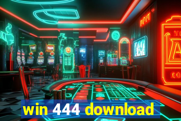 win 444 download